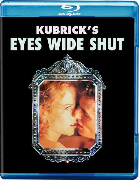 大开眼戒 Eyes Wide Shut 【1999】【剧情 / 悬疑 / 惊悚 / 情色】【英国 / 美国】【大尺度】